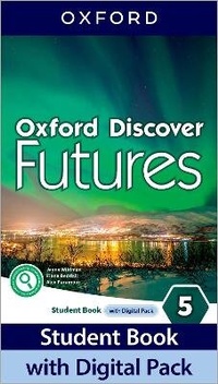 Enlarge image Cover: Oxford Discover Futures: Level 5: Student Book with Digital Pack - Oxford University Press