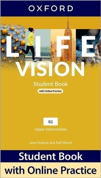 Abbildung von: Life Vision: Upper Intermediate: Student Book with Online Practice - Oxford University Press