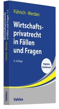 Cover: Wirtschaftsprivatrecht in F&auml;llen und Fragen - Vahlen