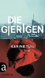 Cover: Die Gierigen - Aufbau