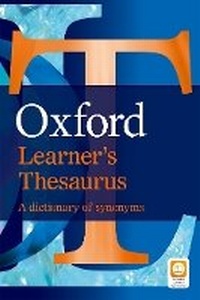 Abbildung von: Oxford Learner's Thesaurus - Oxford University Press