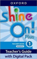 Cover: Shine On! Plus: Level 1: Teacher's Book with Digital Pack - Oxford University Press