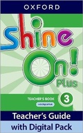 Cover: Shine On! Plus: Level 3: Teacher's Book with Digital Pack - Oxford University Press