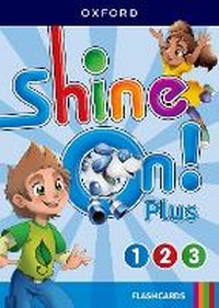 Enlarge image Cover: Shine On! Plus: Level 1-3: Flashcards - Oxford University Press