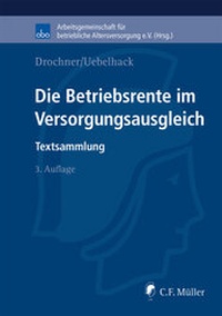 Abbildung von: Die Betriebsrente im Versorgungsausgleich - C.F. Müller