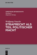 Cover: Strafrecht als Teil politischer Macht - De Gruyter