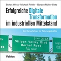 Cover: Erfolgreiche Digitale Transformation im industriellen Mittelstand - Vahlen