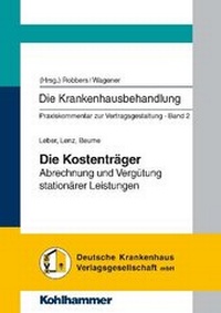 Abbildung von: Die Krankenhausbehandlung - Band 2 - Deutsche Krankenhaus Verlagsgesellschaft