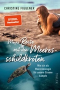 Cover: Meine Reise mit den Meeresschildkr&ouml;ten - MALIK