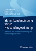 Cover: Stammkundenbindung versus Neukundengewinnung - Springer Gabler
