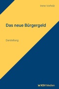 Cover: Das neue B&uuml;rgergeld - KSV Medien