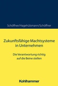 Cover: Zukunftsf&auml;hige Machtsysteme in Unternehmen - Kohlhammer