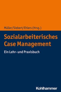 Enlarge image Cover: Sozialarbeiterisches Case Management - Kohlhammer
