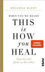 Cover: When You're Ready, This Is How You Heal - Piper