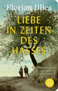Abbildung von: Liebe in Zeiten des Hasses - Fischer Taschenbuch