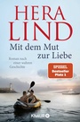 Cover: Mit dem Mut zur Liebe - Knaur