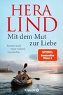 Cover: Mit dem Mut zur Liebe - Knaur