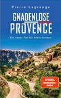 Cover: Gnadenlose Provence - S. Fischer