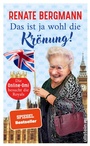 Cover: Das ist ja wohl die Krönung! - Ullstein Taschenbuchverlag