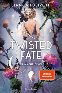 Abbildung von: Twisted Fate, Band 1: Wenn Magie erwacht  - Ravensburger