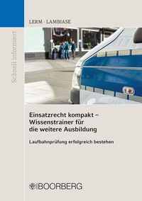 Bild vergrößern Bild: Einsatzrecht kompakt - Wissenstrainer für die weitere Ausbildung - Boorberg
