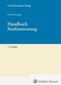 Cover: Handbuch Strafzumessung - Carl Heymanns Verlag