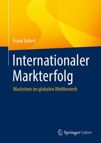 Abbildung von: Internationaler Markterfolg - Springer Gabler