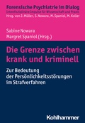 Cover: Die Grenze zwischen krank und kriminell - Kohlhammer