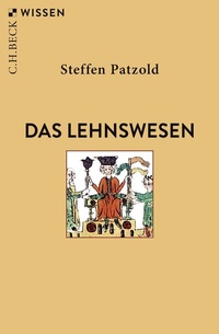 Abbildung von: Das Lehnswesen - C.H.BECK