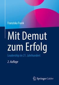 Abbildung von: Mit Demut zum Erfolg - Springer Gabler