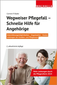 Abbildung von: Wegweiser Pflegefall - Schnelle Hilfe für Angehörige - Walhalla