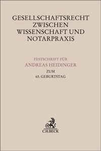 Abbildung von: Gesellschaftsrecht zwischen Wissenschaft und Notarpraxis - C.H.BECK
