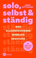 Cover: solo, selbst & st&auml;ndig - K&ouml;sel