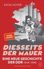 Cover: Diesseits der Mauer - Hoffmann & Campe