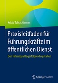 Abbildung von: Praxisleitfaden für Führungskräfte im öffentlichen Dienst - Springer Gabler