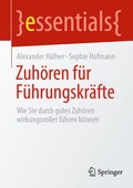 Cover: Zuh&ouml;ren f&uuml;r F&uuml;hrungskr&auml;fte - Springer