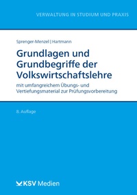 Abbildung von: Grundlagen und Grundbegriffe der Volkswirtschaftslehre - KSV Medien Wiesbaden