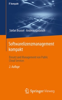 Enlarge image Cover: Softwarelizenzmanagement kompakt - Springer Vieweg
