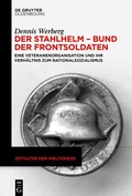 Bild: Der Stahlhelm - Bund der Frontsoldaten - De Gruyter