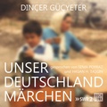 Cover: Unser Deutschlandm&auml;rchen - BUCHFUNK Verlag