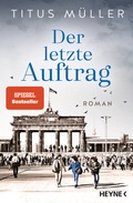 Cover: Der letzte Auftrag - Heyne