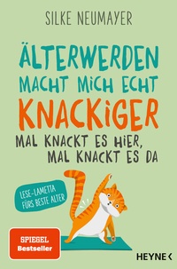 Abbildung von: Älter werden macht mich echt knackiger  - Heyne