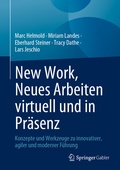 Cover: New Work, Neues Arbeiten virtuell und in Pr&auml;senz - Springer Gabler