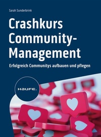 Abbildung von: Crashkurs Community-Management - Haufe-Lexware