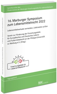 Abbildung von: 16. Marburger Symposium zum Lebensmittelrecht 2022 - Fachmedien Recht und Wirtschaft