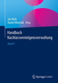 Abbildung von: Handbuch Nachlassvermögensverwaltung - Springer Gabler