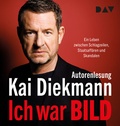 Cover: Ich war BILD - Der Audio Verlag