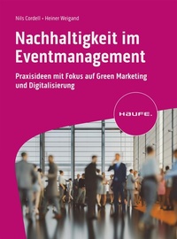 Abbildung von: Nachhaltigkeit im Eventmanagement - Haufe-Lexware