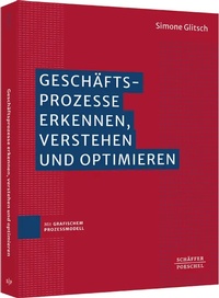 Enlarge image Cover: Geschäftsprozesse erkennen, verstehen und optimieren - Schäffer-Poeschel