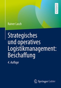 Abbildung von: Strategisches und operatives Logistikmanagement: Beschaffung - Springer Gabler